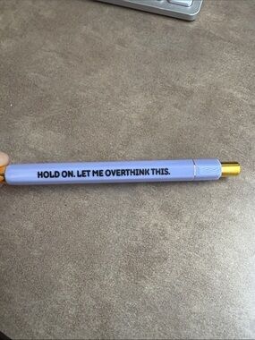 Lavender Ballpoint Pen with 'Hold On. Let Me Overthink This.' Message
